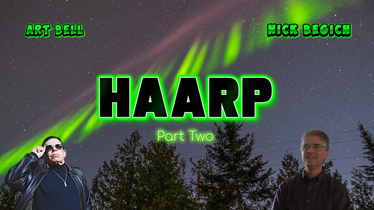 Art Bell and Nick Begich - HAARP Part Two