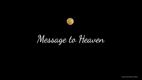 Message to Heaven
