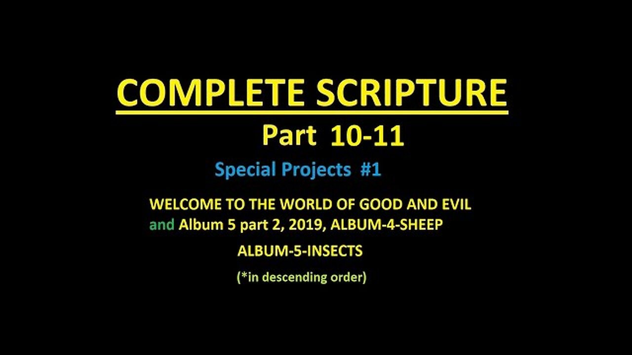 COMPLETE SCRIPTURE parts 10 & 11 Slideshow