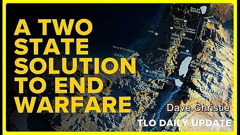 End the Clash of Civilizations with a Two State Solution • Dave Christie •🕞16 min