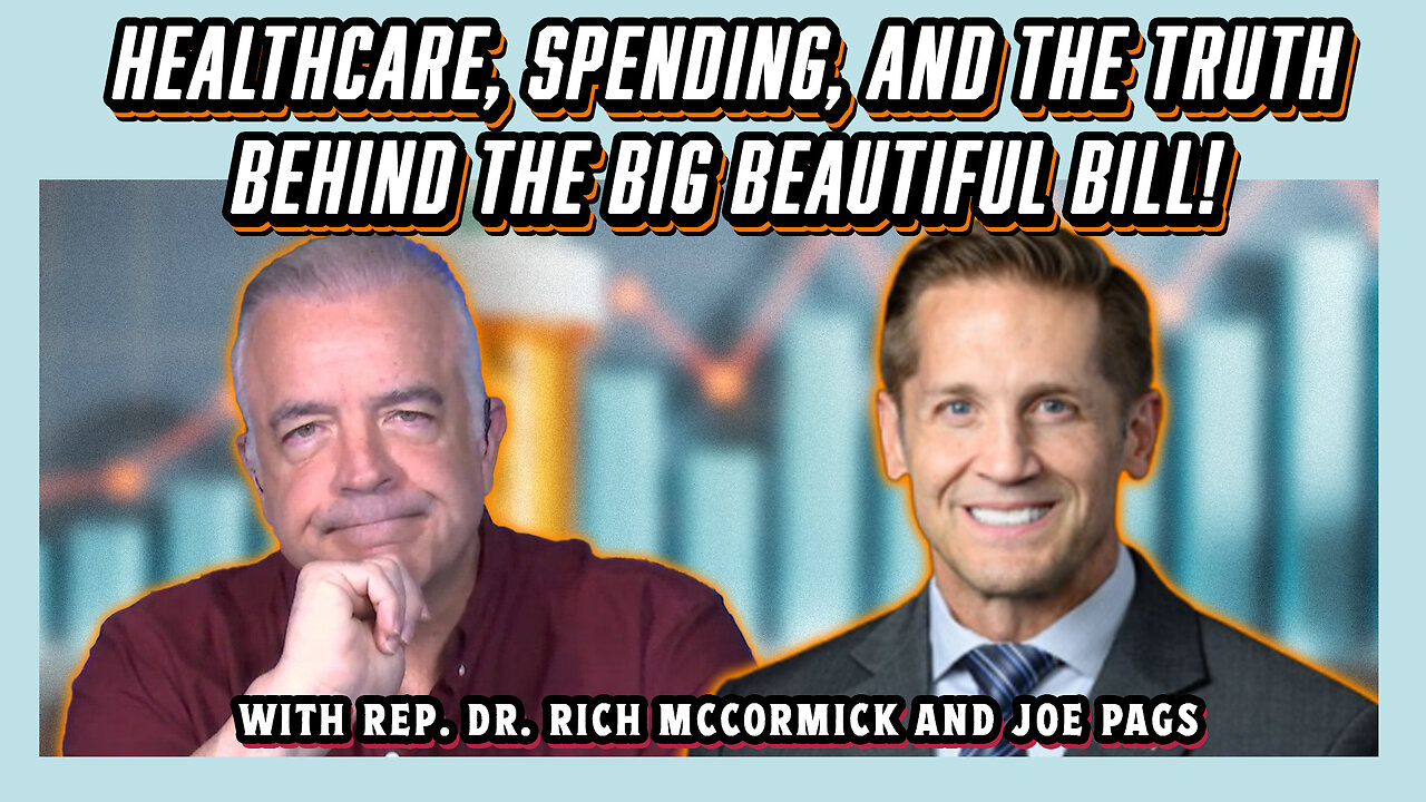 Healthcare, Spending, and the Truth Behind the Big Beautiful Bill
