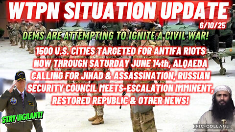 WTPN SITUATION UPDATE FEATURING RESTORED REPUBLIC 6/10/25