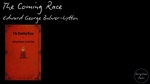 The Coming Race by Edward George Bulwer-Lytton - Audio