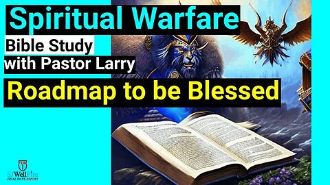 "Unlocking Peace and Blessings: A Bible Study Roadmap with Pastor Larry"