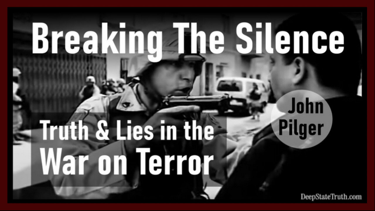 🎬 ⚔️ Documentary: 'Breaking The Silence - Truth And Lies In The War On Terror'
