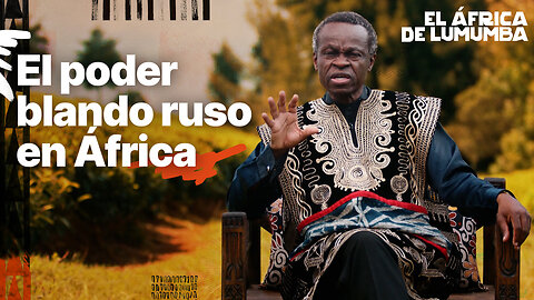 El poder blando ruso en África