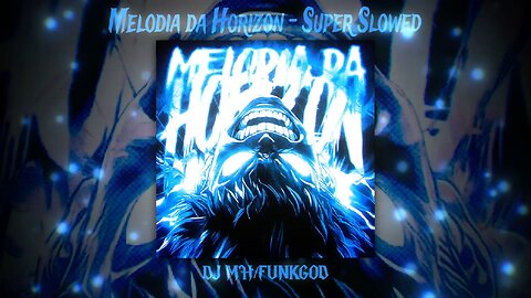 MELODIA DA HORIZON - SUPER SLOWED 🌌 (DJ MH x FUNKGOD) COSMIC BASS BOOSTED 🪐 PHONK BLACK HOLE 😵‍💫