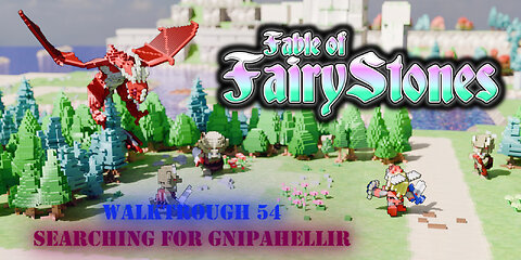 Fable of Fairy Stones part54 - Searching for Gnipahellir