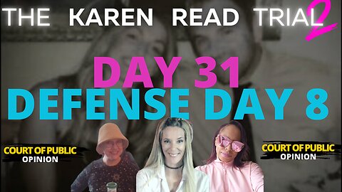 KAREN READ TRIAL LIVE STREAM with PANEL Day 31