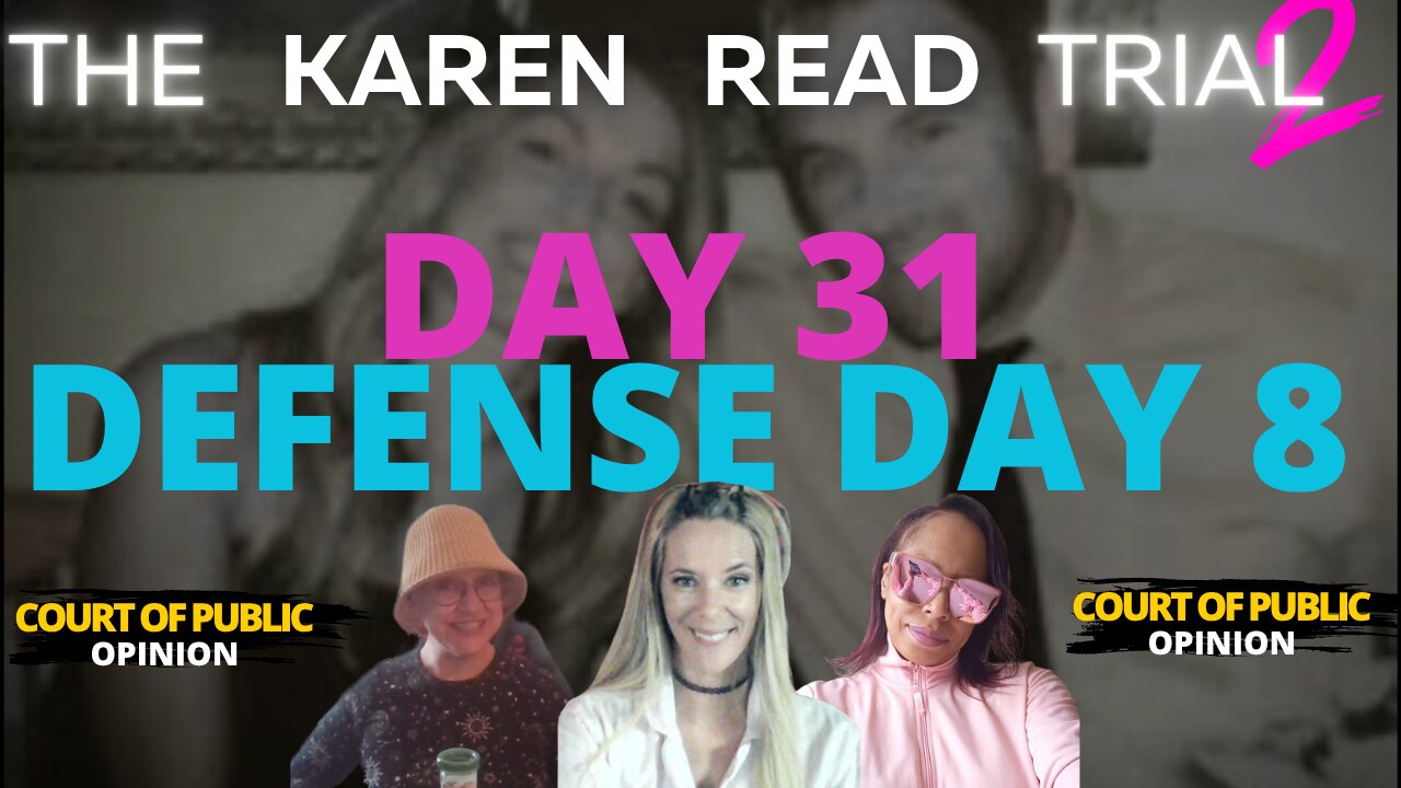 KAREN READ TRIAL LIVE STREAM with PANEL Day 31