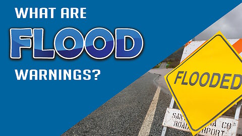 What do Flood Warnings Mean?