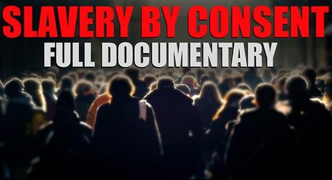 DOCUMENTARY: Slavery By Consent | 2013