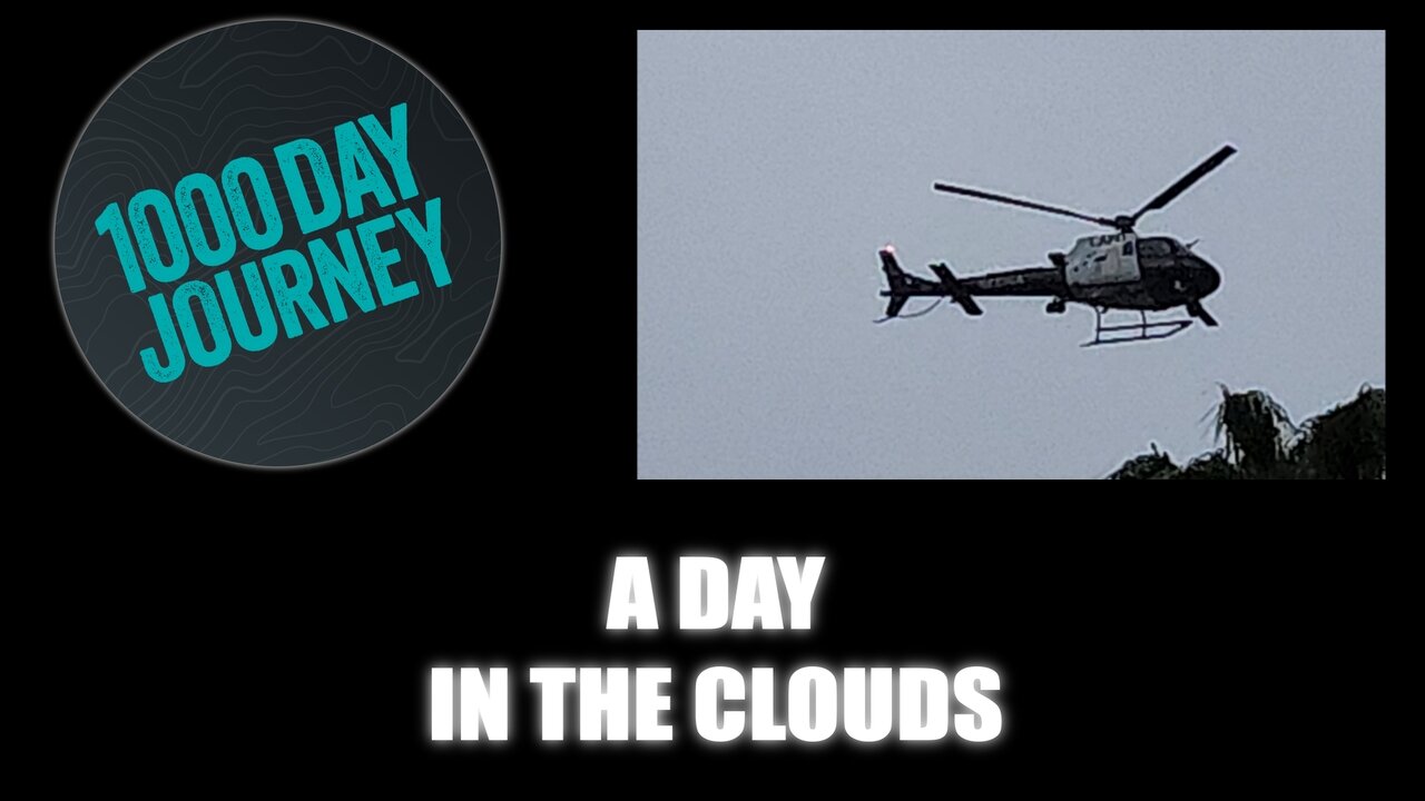 1000 Day Journey 0617 A Day in the Clouds