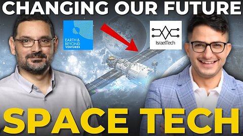 The Future of Space Innovation Starts Here Ft. Assaf Wise from Earth & Beyond Ventures
