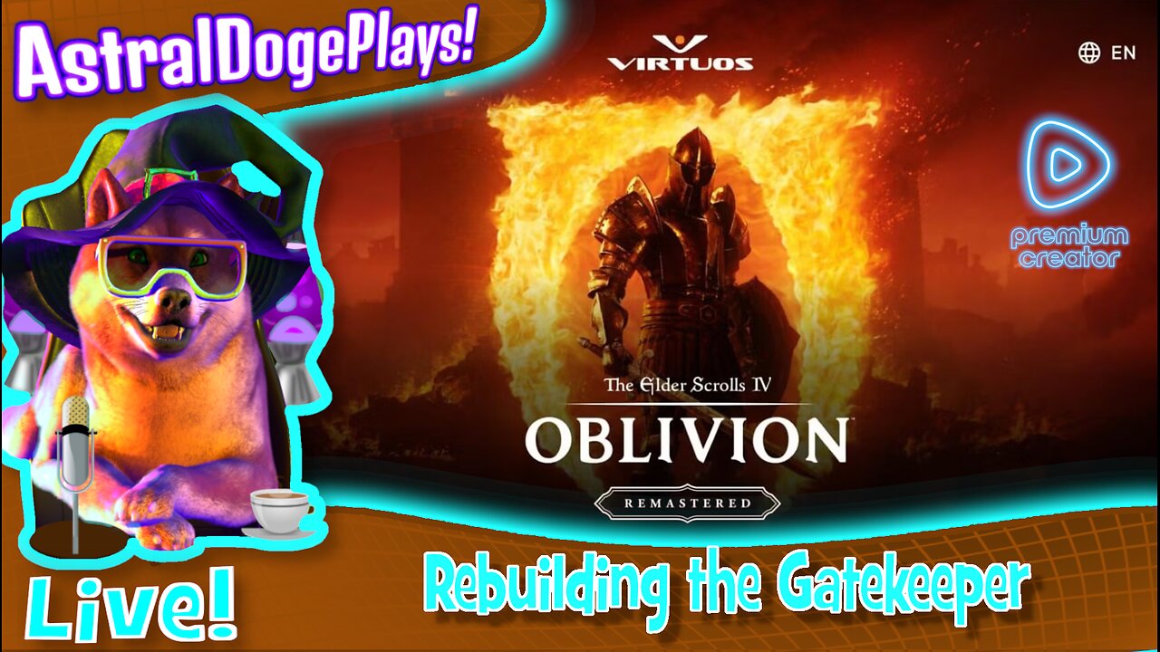 Oblivion Remastered ~LIVE!~ Rebuilding the Gatekeeper