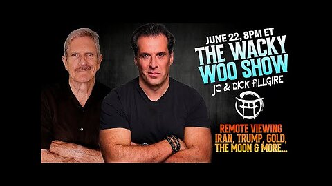 🌀 THE WACKY WOO SHOW: IRAN, TRUMP, GOLD AND MORE with JC & DICK ALLGIRE