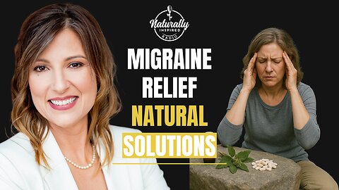 Migraine Relief: A Natural Health Solution