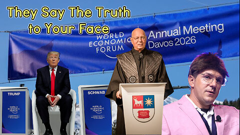 World Leaders Convene in Davos: When the World Economic Forum Says it, You Should Believe Them