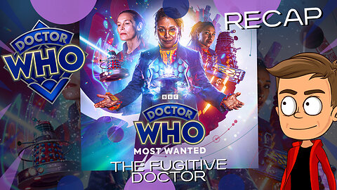 The Fugitive Doctor Most Wanted The Dimension of Lost Things Animated Recap