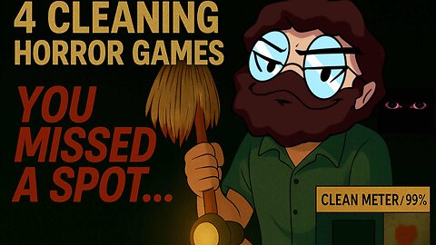 4 Cleaning Horror Games That Will MOP the Floor With You
