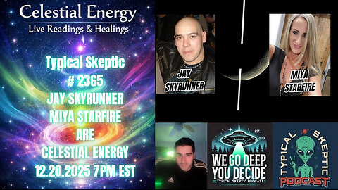 Celestial Energy – Readings, Healings & Cosmic Alignment - Jay & Miya - TSP # 2365