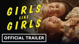 Girls Like Girls - Official Trailer (2026)
