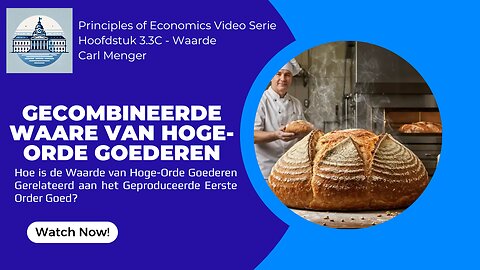 Principles of Economics by Carl Menger H3.3C - De Gecombineerde Waarde van Hogere Order Goederen