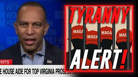 TYRANNY ALERT: Dem House Leader Hakeem Jeffries Pledges To Weaponize The