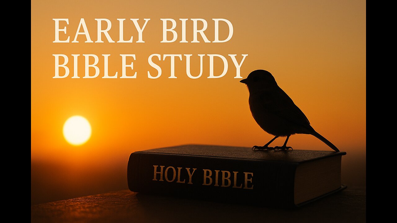 Early Bird Bible Study - Put GOD First!