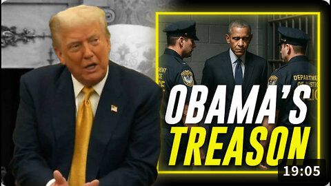 Trump Says We Are Going After Obama For His Treason