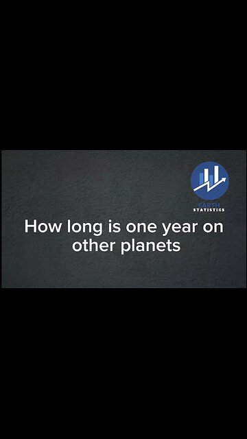 How long is one year on other planets...