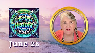 June 25 This Day in History
