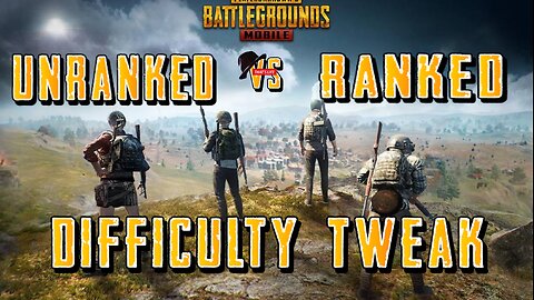 Ranked vs Unranked (Quads) Difficulty Tweak | PUBG Mobile