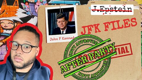 JFK FILES: Was It Worth The Wait? | HBTY AFTERPARTY