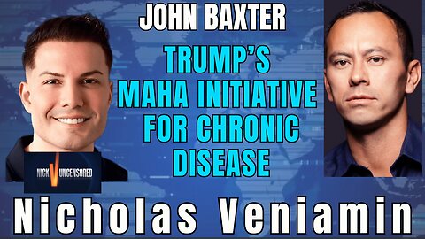 What Are Trump’s MAHA Commissions on Chronic Disease? John Baxter Explains