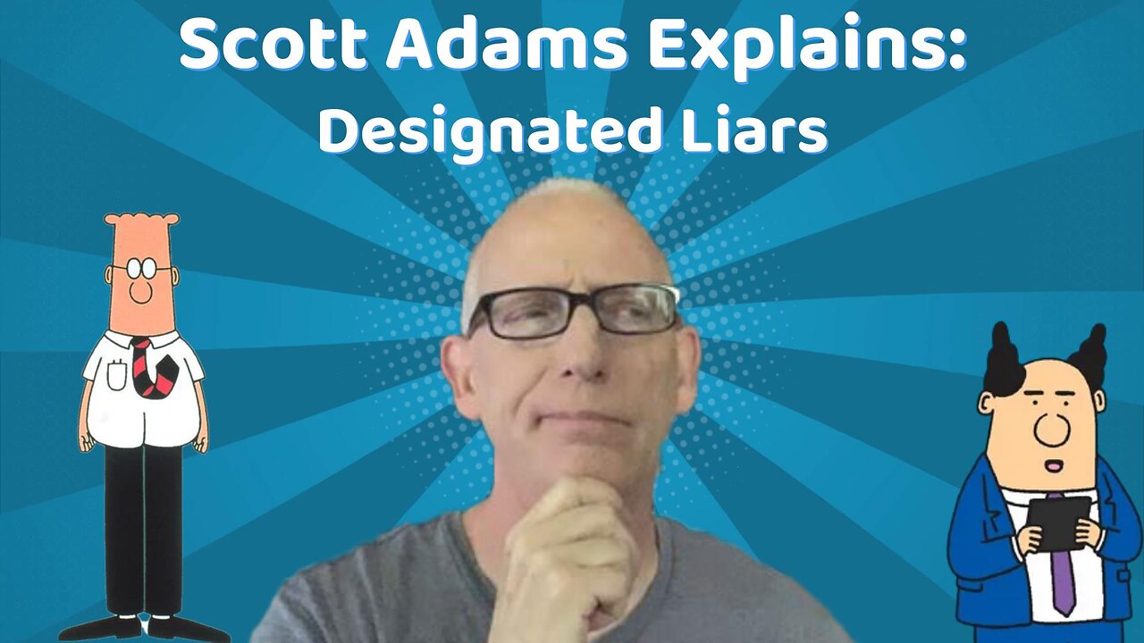 Scott Adams Explains: The Democrats Designated Liars