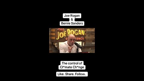 Joe Rogan makes Bernie rethink climate change