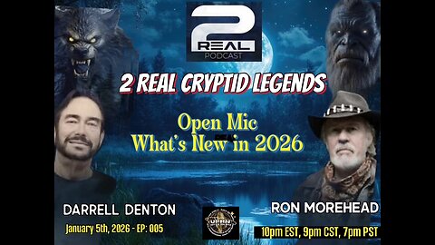 2 REAL Cryptid Legends - Open Discussion " What's New and Upcoming in 2026"