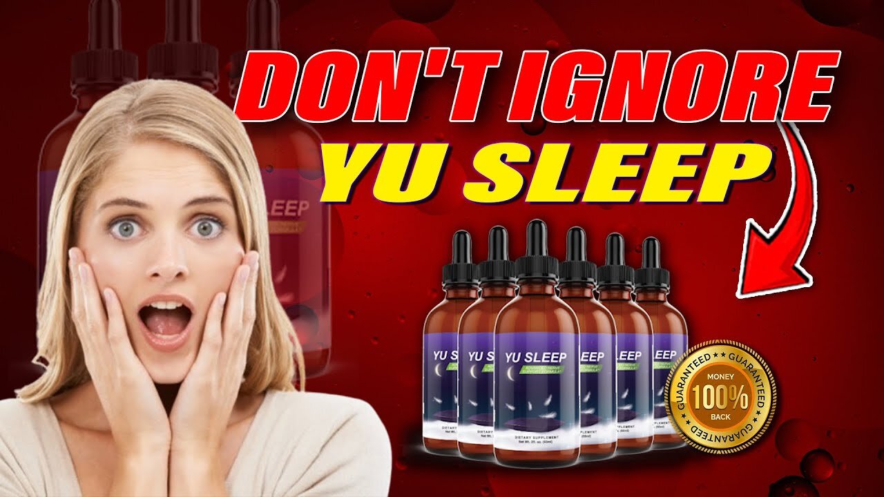 YU SLEEP REVIEWS ((🔴REALLY WORKS??🤔)) NATURAL SLEEP DROPS - MELATONIN FOR SLEEP - YU SLEEP