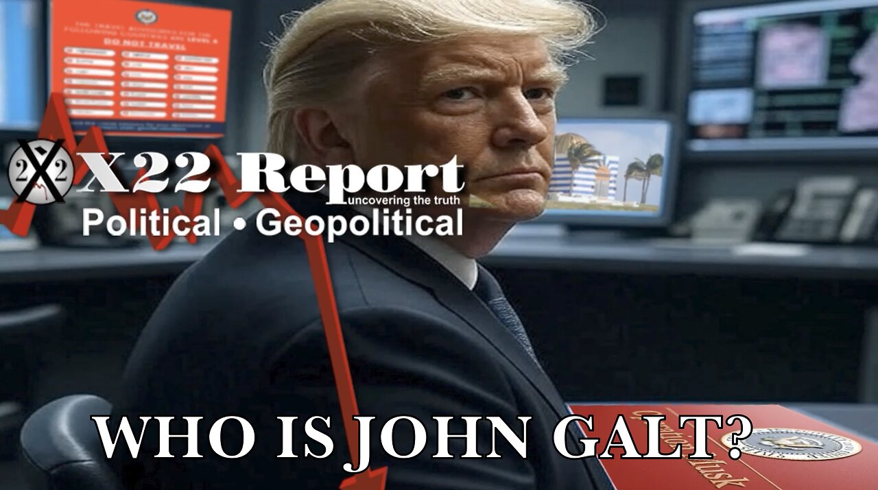 X22-Epstein Files,[DS] Falls 4 It Every Time,Optics R Important,Final Level,D Day. WHO IS John Galt?