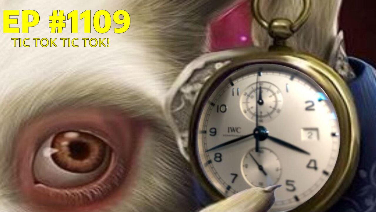 #1109 TIC TOK TIC TOK! LIVE FROM THE CALIFORNIA REPUBLIC 05.07.25