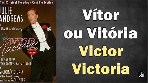 Vítor ou Vitória? / Victor Victoria (1982) - Legendas