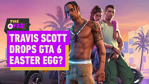 GTA 6 Easter Egg in Travis Scott’s Music Video Sparks Fan Theories - IGN Da