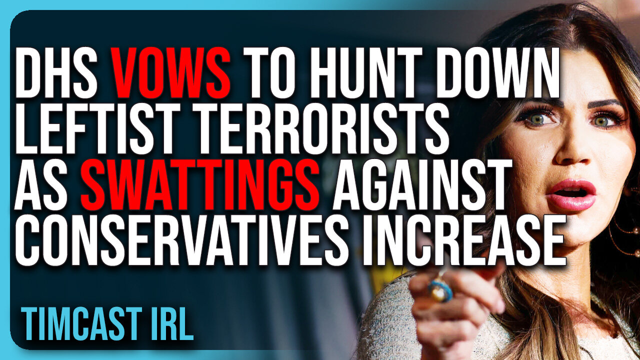 DHS Vows To HUNT DOWN Leftist Terrorists As Swattings Against Conservatives Increase