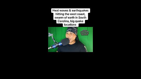 Heat waves & earthquakes hitting west coast, swarm of earth in South Carolina, big quake locations