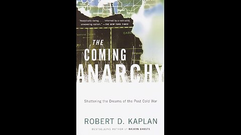 The Coming Anarchy: Shattering the Dreams of the Post Cold War by Robert D. Kaplan | Futures Studies