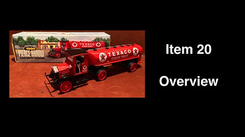 Item 20: 1999 Texaco 1920 Pierce Arrow Cab with Tanker Coin Bank Series 16