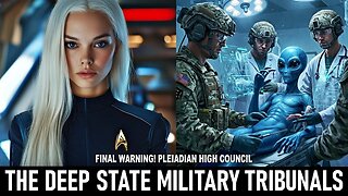The Pleiadian Urgent Warning: The Deep State Military Tribunals. "The End Of The Dark Elite..." (15)