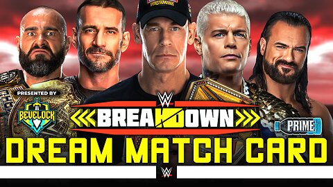 WWE Breakdown 2025 - Dream Match Card | Bevelock