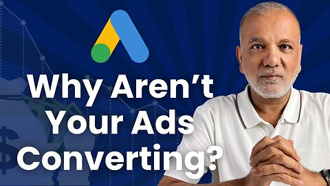 Why Your Google Ads Aren't Converting (And How to Fix It Fast)